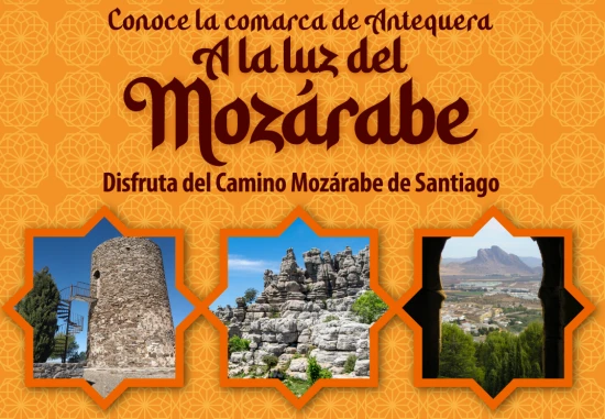 A la luz del Mozárabe – Actividades culturales en la comarca de Antequera
